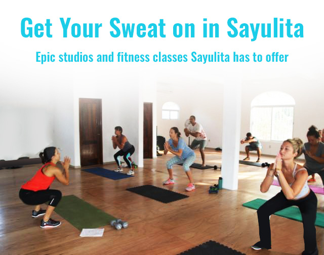 Get Your Sweat on in Sayulita
